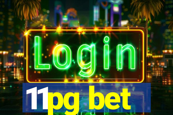 11pg bet